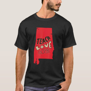 Camiseta Profesor de Alabama enseña amor inspirar
