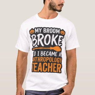 Camiseta Profesor de Antropología Halloween Escoba Rota Dis
