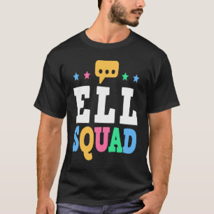 Camiseta Profesor de aprendizaje de inglés ELL Squad 1