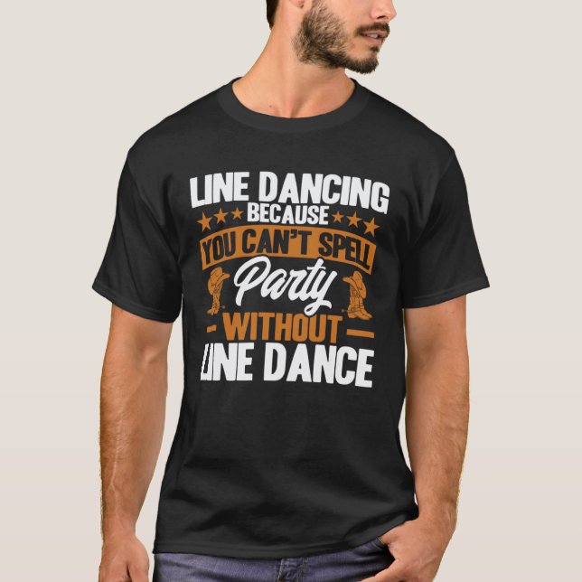 Camiseta Profesor de baile de Line Dancing Sin fiesta sin L (Anverso)