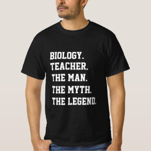 Camiseta Profesor de Biología El Hombre El Mito La Leyenda