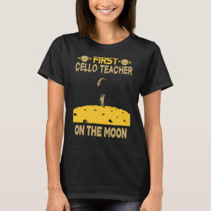 Camiseta Profesor De Cello En La Luna