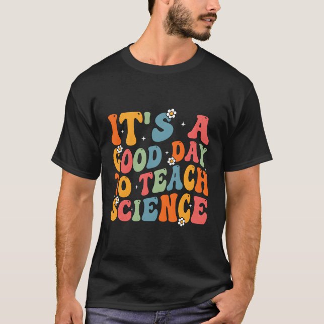 Camiseta Profesor De Ciencia Es Un Día Para Enseñar Ciencia (Anverso)