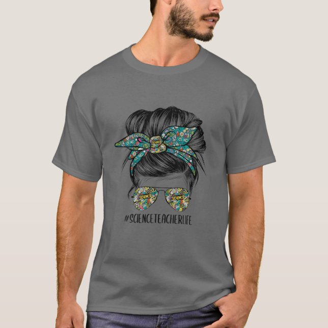 Camiseta Profesor de Ciencia Messy Bun Life Hair Glasses Ba (Anverso)