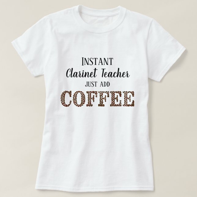 Camiseta Profesor de Clarinet instantáneo simplemente agreg (Diseño del anverso)