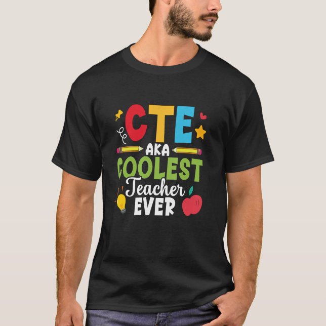 Camiseta Profesor de CTE CTE Crew CTE Squad Coolest CTE Tea (Anverso)