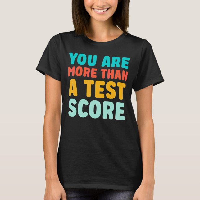 Camiseta Profesor De Día De Prueba Es Más Que Una Puntuació (Anverso)