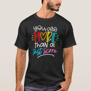 Camiseta Profesor De Día De Prueba Es Más Que Una Puntuació