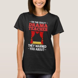 Camiseta Profesor de Drama Teatro Musical Actuación Tespian