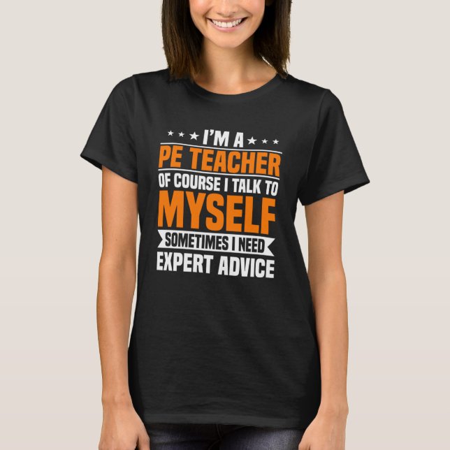Camiseta Profesor de educación física necesita un experto (Anverso)