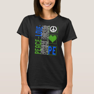 Camiseta Profesor de Educación Física P.E. Peace Love Gym C