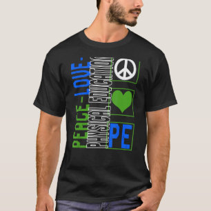 Camiseta Profesor de Educación Física P.E. Peace Love Gym C
