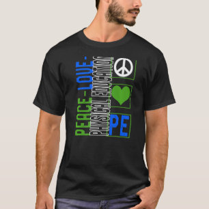 Camiseta Profesor de Educación Física P.E. Peace Love Gym C