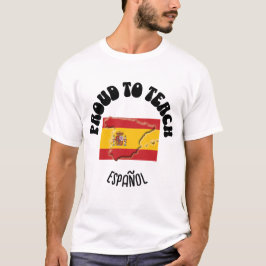 Camiseta Profesor de español ORGULLOSO DE ENSEÑAR ESPAÑOL