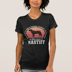Camiseta Profesor de Física Mastiff Amante de los Perros
