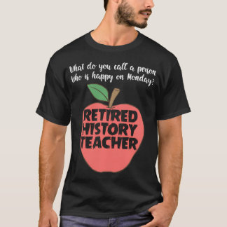 Camiseta Profesor de Historia Jubilado Divertido - Jubilaci
