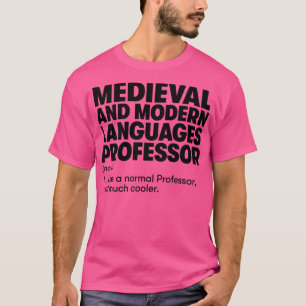 Camiseta Profesor de idiomas medievales y modernos
