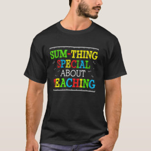 Camiseta Profesor de matemáticas divertido algo especial en