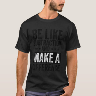 Camiseta Profesor de matemáticas divertido es como la resta