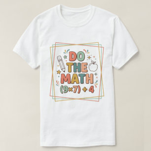 Camiseta Profesor de Matemáticas Divertido Haz la Cuenta (9