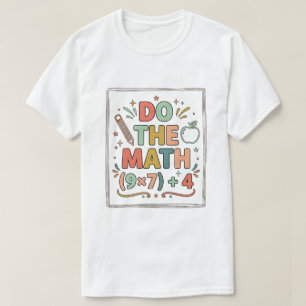 Camiseta Profesor de Matemáticas Divertido Haz la Cuenta (9
