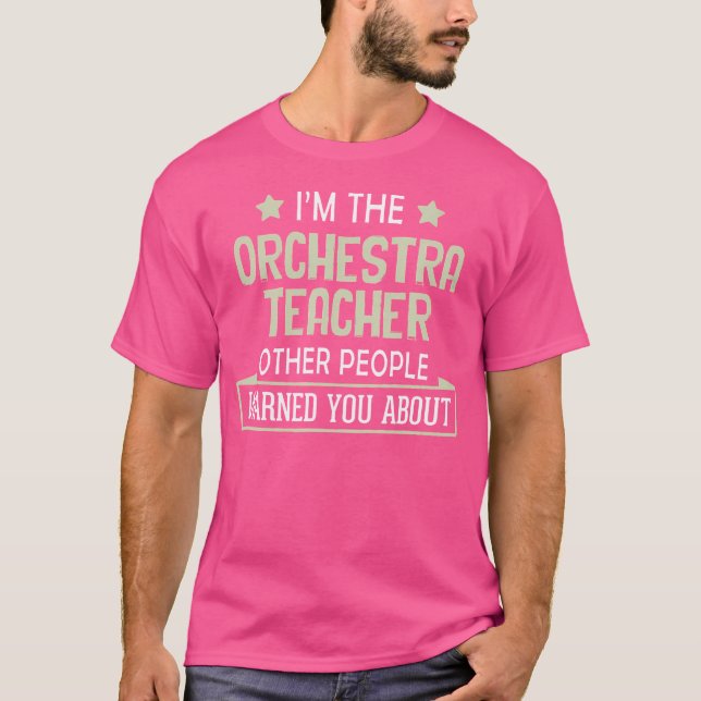 Camiseta Profesor de orquesta - Te advirtió sobre (Anverso)