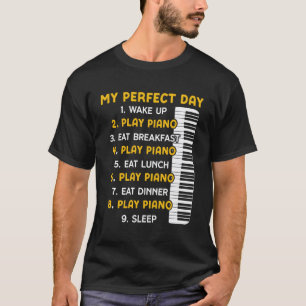 Camiseta Profesor de Piano Pianista Día Perfecto Mi Día Per