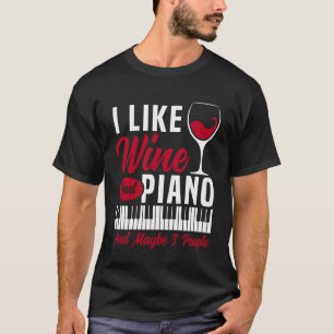 Camiseta Profesor de Piano Pianista Vino Me Gusta el Vino y