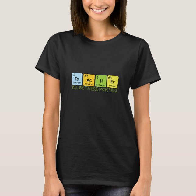 Camiseta Profesor De Química Te Ac H Er (Anverso)