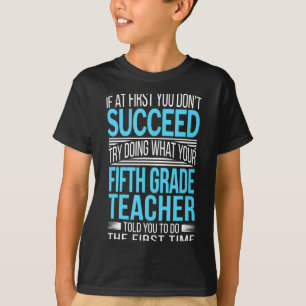 Camiseta Profesor de quinto grado si al principio no lo con