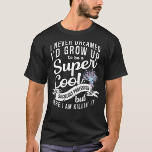Camiseta Profesor de Sociología Enseñanza Principal Cita al