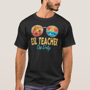 Camiseta Profesor De Trabajo De Esl Feliz Último Día De Col