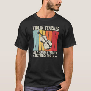 Camiseta Profesor de violín, como un profesor normal.