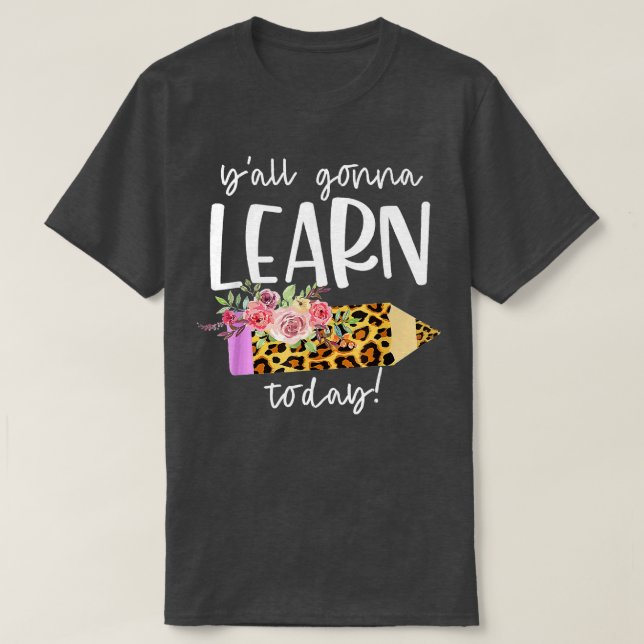 Camiseta Profesor De Vuelta A La Escuela Que Aprenderán Hoy (Diseño del anverso)