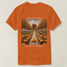 Camiseta Profesor fuera de servicio Halloween Calabazas cam