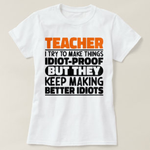 Camiseta Profesor Intento Hacer Las Cosas Divertidas Dicien