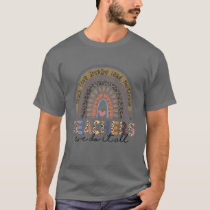 Camiseta Profesor Lo Hacemos Todo Enseñar Amor Inspire Leop