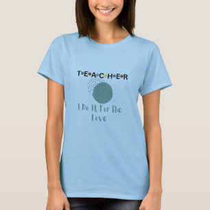 Camiseta Profesor, lo hago por amor