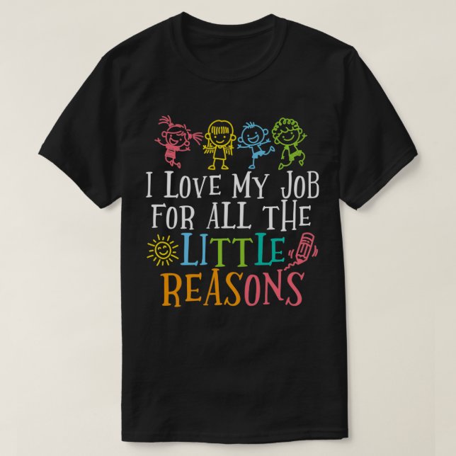 Camiseta Profesor Me Encanta Mi Trabajo Por Todas Las Peque (Diseño del anverso)