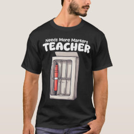 CAMISETA PROFESOR - NECESITA MÁS MARCADORES