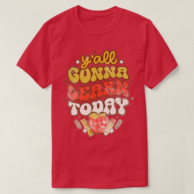 Camiseta Profesor Primer Día De La Escuela Aprenderá Toda (Diseño del anverso)