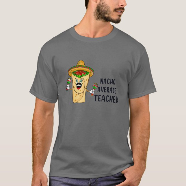 Camiseta PROFESOR PROMEDIO DE NACHO Funny Taco Lovers (Anverso)
