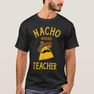 Camiseta Profesor promedio de Nacho por Cinco de Mayo