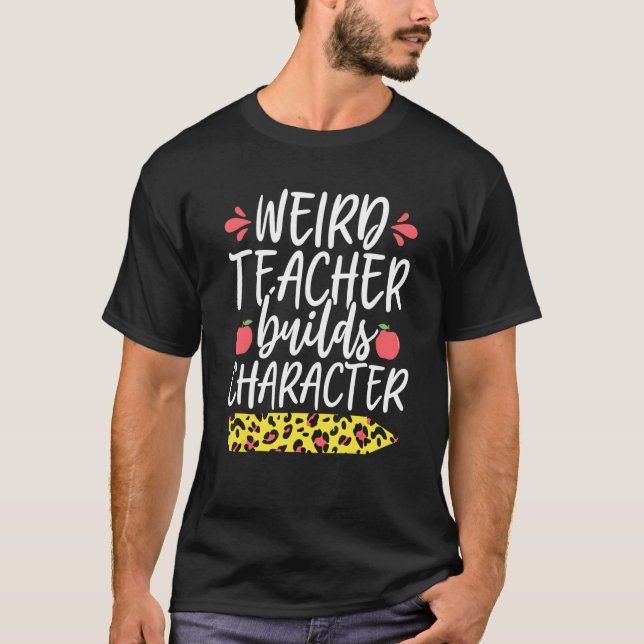 Camiseta Profesor raro construye personaje Leopard Lápiz Té (Anverso)