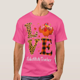 Camiseta Profesor sustituto Amor Acción de Gracias Leopard 