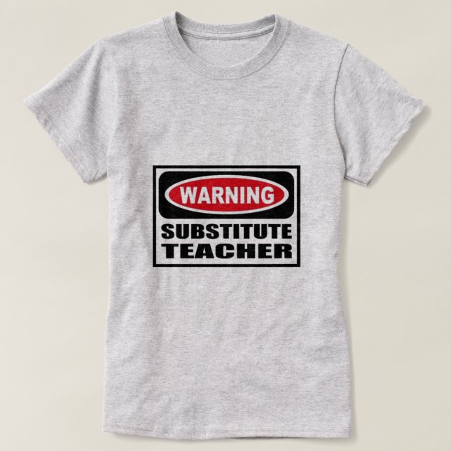 Camiseta Profesor sustituto de advertencia (Diseño del anverso)