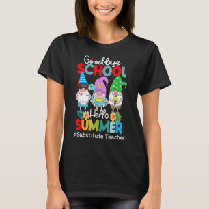 Camiseta Profesor sustituto Gnome Escuela de Adiós Hola Sum