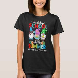 Camiseta Profesor sustituto Gnome Escuela de Adiós Hola Sum