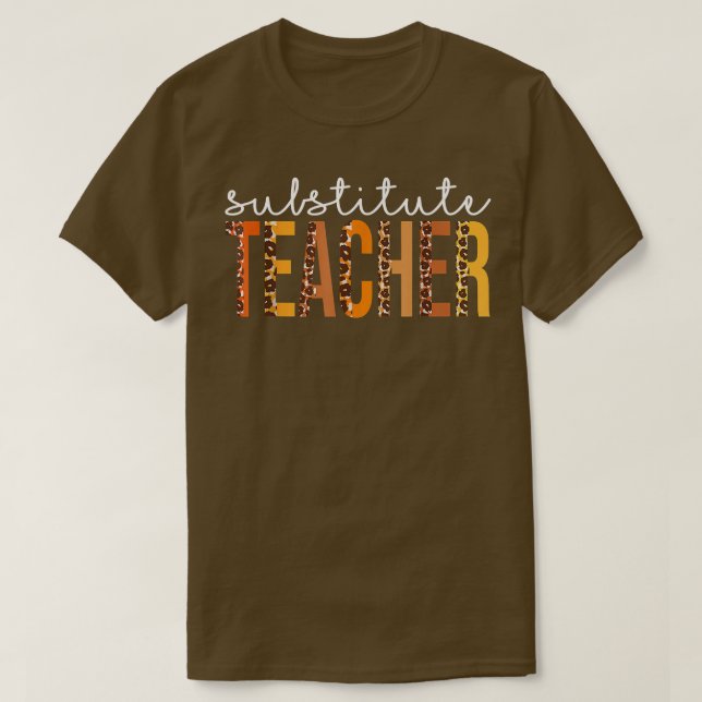 Camiseta Profesor sustituto Leopard Cute Cae otoño gracias (Diseño del anverso)