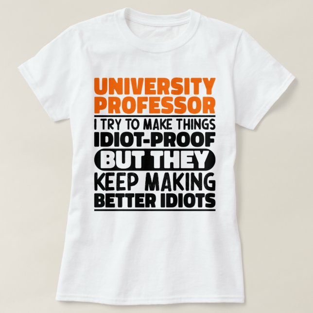 Camiseta Profesor universitario intento hacer las cosas div (Diseño del anverso)